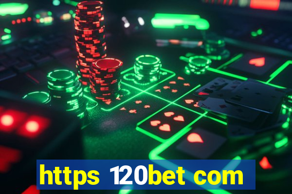 https 120bet com